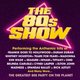 The 80's Show - LIVE