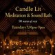 Candle Lit 90 Min Meditation & Sound Healing