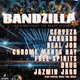 Big Condo Records Presents Bandzilla 22