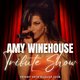 Amy Winehouse Tribute Show