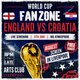 England VS Croatia - Worldcup Fanzone
