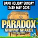 Paradox SHIMMY SHAKER