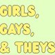 Girls, Gays and Theys Comedy Night
