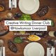 Creative Writing Dinner Club @ Hawksmoor, Liverpool
