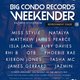 Big Condo Records Weekender Presents The Refreshment Stage