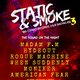 Big Condo Records Presents Static & Smoke 3